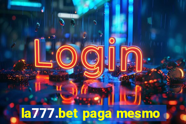 la777.bet paga mesmo